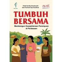 Tumbuh Bersama:  Membangun Kesejahteraan Perempuan di Perdesaan